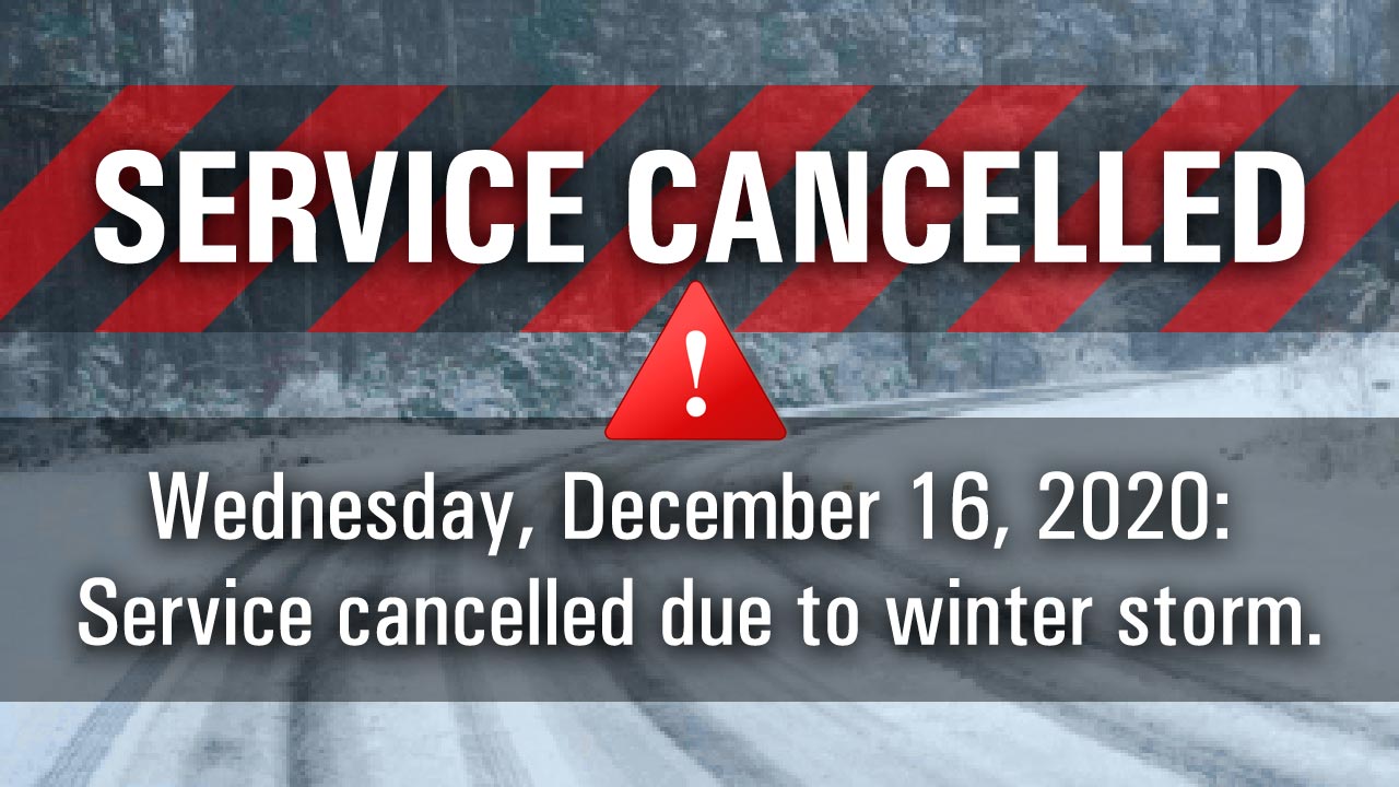Winter storm – service cancelled for Wed., Dec. 16, 2020