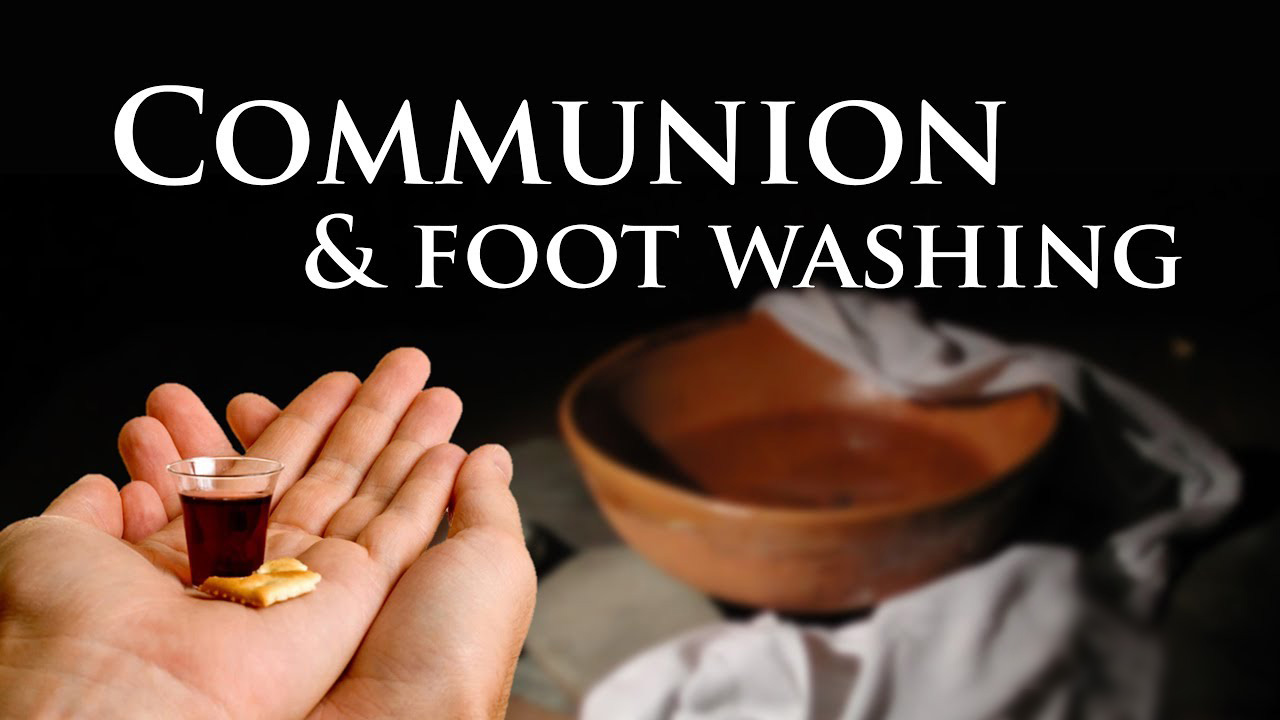 Communion & Footwashing – Wed 12/30/20