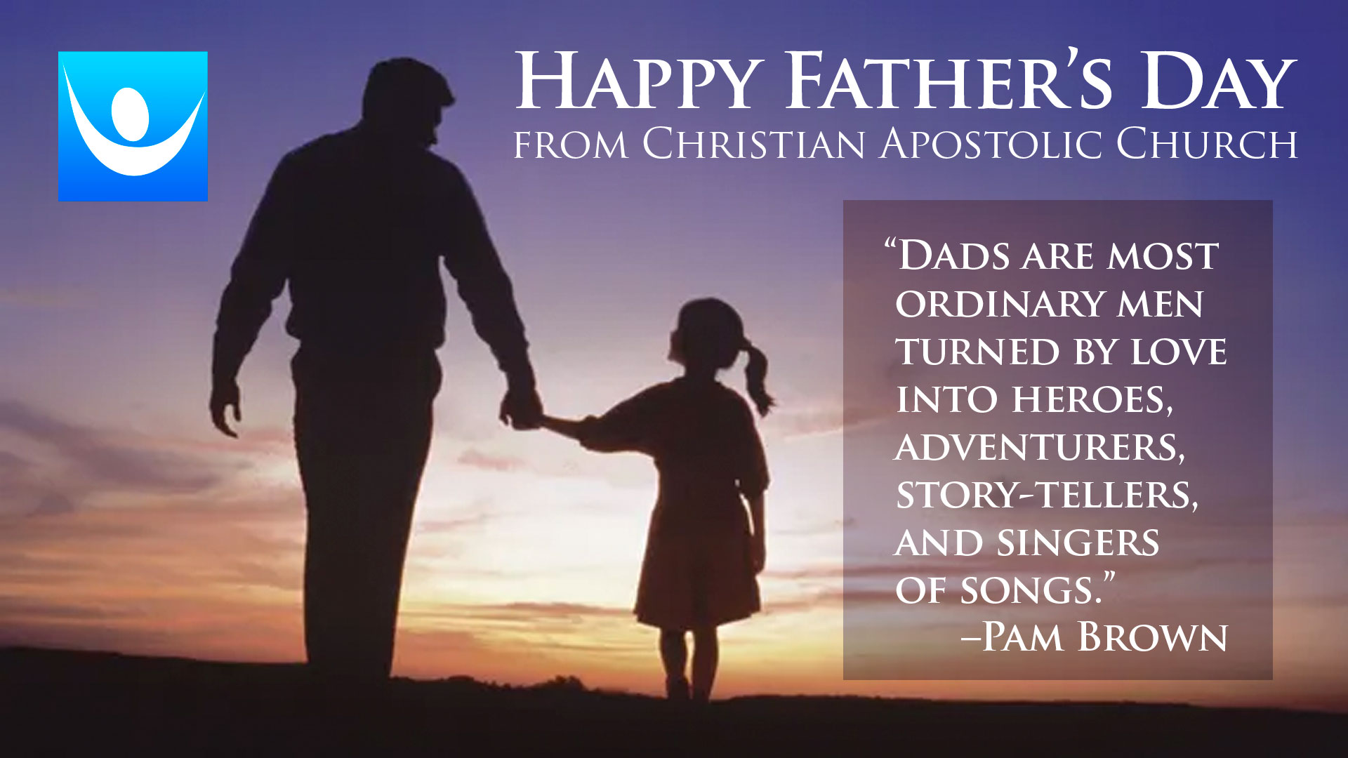 Happy Father’s Day from Christian Apostolic Church